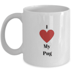 I love my pug coffee mug